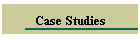 Case Studies