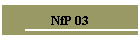 NfP 03